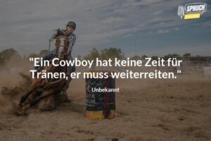 RodeoWeisheiten Die besten CowboySprüche auf Deutsch