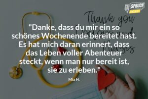 Unvergessliches Wochenende dank dir - Die schönsten Sprüche zum Danken
