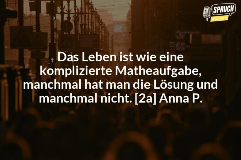 10 inspirierende Sprüche, die zeigen: Das Leben ist schwer, aber wir