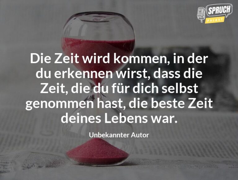 Die Zeit wird kommen Warum diese Sprüche dich zum Nachdenken bringen