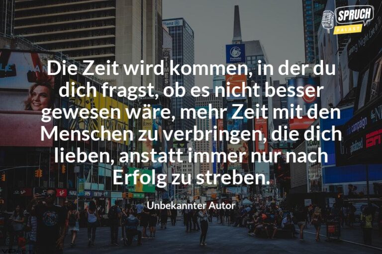 Die Zeit wird kommen Warum diese Sprüche dich zum Nachdenken bringen