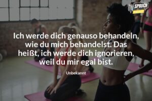 10 ehrliche und emotionale 'Du bist mir egal Sprüche' von echten Menschen