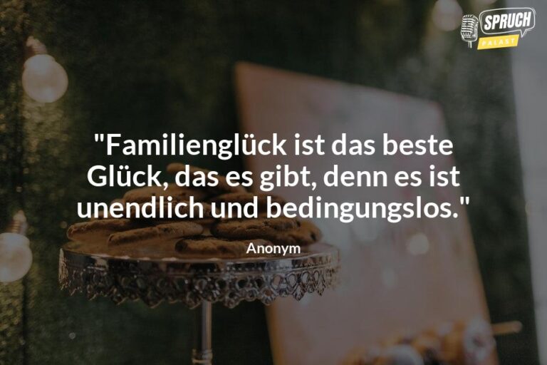 Familienglück Sprüche Die 10 inspirierendsten Zitate für eine
