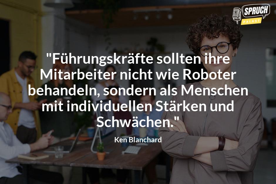 Bild mit dem Spruch"Führungskräfte sollten ihre Mitarbeiter nicht wie Roboter behandeln, sondern als Menschen mit individuellen Stärken und Schwächen."