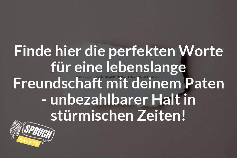 Featured Image zum Thema Paten sind eine wichtige Stütze im Leben eines Kindes und begleiten es auf seinem Weg ins Erwachsenenleben. Sie stehen dem Patenkind mit Rat und Tat zur Seite und sind oft die Vertrauensperson, die es in schwierigen Zeiten unterstützt. Doch wie findet man die richtigen Worte, um seine Zuneigung und Dankbarkeit auszudrücken? Welche Sprüche eignen sich am besten, um seine Gefühle auf den Punkt zu bringen?

In diesem Artikel geht es um die schönsten Paten Sprüche, die man seinem Patenkind oder Patenonkel- bzw. tante mit auf den Weg geben kann. Wir haben für Sie eine Sammlung der besten Sprüche zusammengestellt, die von Herzen kommen und garantiert überraschende Elemente bereithalten. Sie werden hier nicht nur klassische Sprüche finden, sondern auch moderne und originelle Ideen, die Ihre Beziehung zu Ihrem Patenkind oder Patenonkel/-tante noch enger und inniger gestalten werden.

Egal ob Sie auf der Suche nach einem Spruch zur Taufe, zur Konfirmation oder zum Geburtstag sind – hier werden Sie fündig. Wir zeigen Ihnen, wie Sie mit wenigen Worten Ihre Liebe und Verbundenheit zu Ihrem Patenkind ausdrücken und ihm eine unvergessliche Botschaft übermitteln. Lassen Sie sich von unseren Paten Sprüchen inspirieren und finden Sie die Worte, die Ihre Beziehung zu Ihrem Patenkind oder Patenonkel/-tante auf eine neue Stufe heben werden.