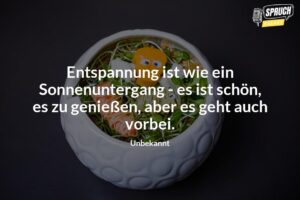 Entspannung mal anders Lustige RelaxSprüche für mehr Gelassenheit im