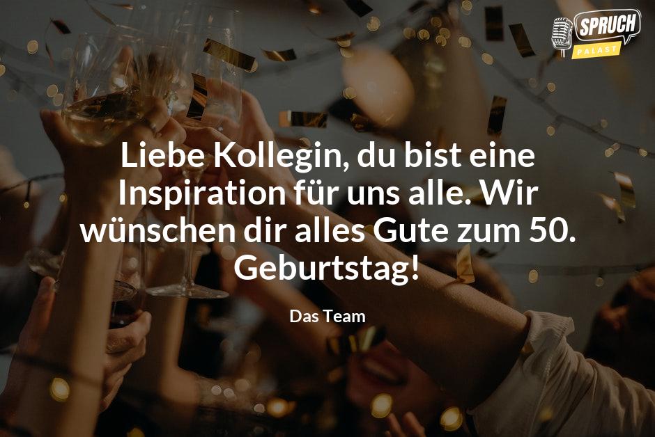 Bild mit dem SpruchLiebe Kollegin, du bist eine Inspiration für uns alle. Wir wünschen dir alles Gute zum 50. Geburtstag!