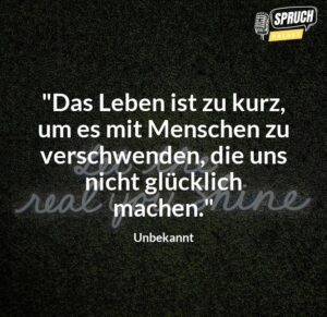 Sprüche, die direkt ins Herz treffen Entdecke die schönsten Weisheiten
