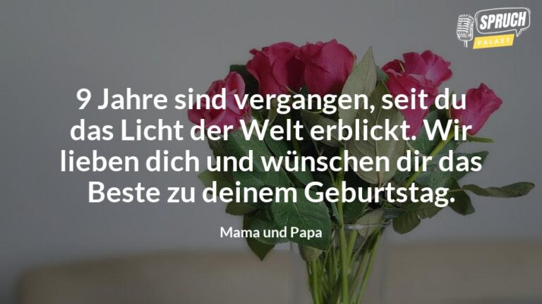 9 Jahre alt und voller Sprüche Die besten Geburtstagswünsche zum 9