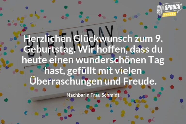 9 Jahre alt und voller Sprüche Die besten Geburtstagswünsche zum 9