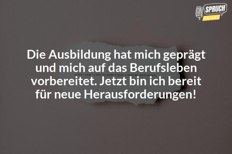 Stolz und motiviert Die besten Sprüche zur bestandenen Ausbildung